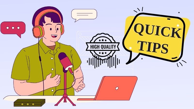tips for high quality podcast recordings